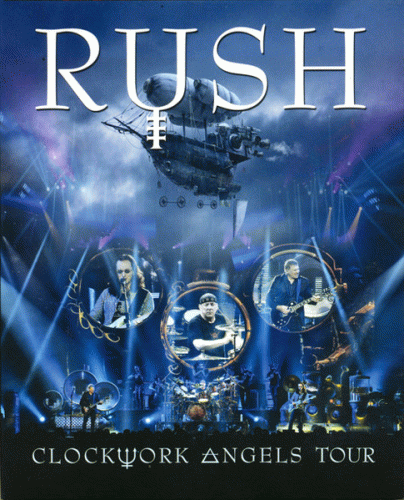 Rush : Clockwork Angels Tour